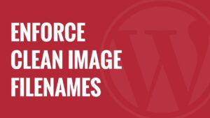 Lê giang web produces cleaner filenames for uploads
