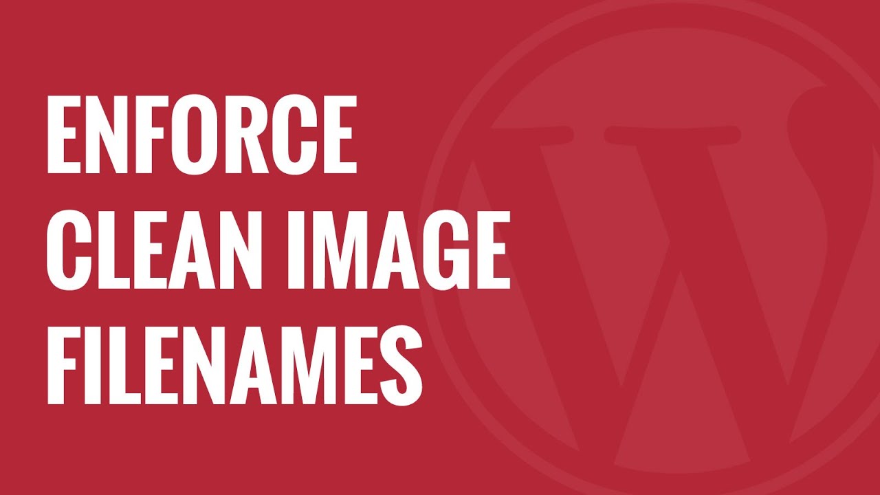 Lê giang web produces cleaner filenames for uploads